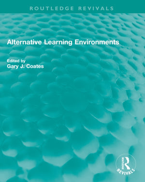 Alternative Learning Environments