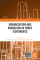 Book cover of: Urbanization and Migration in Three Continents