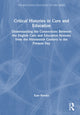 Book cover of: Critical Histories in Care and Education. By: Kate Brooks