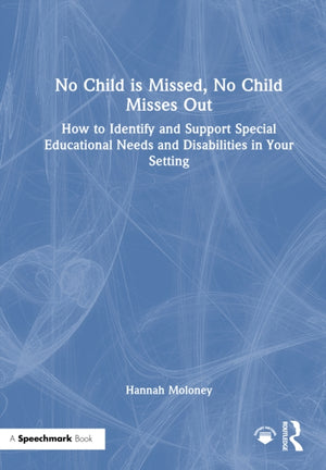 No Child is Missed, No Child Misses Out