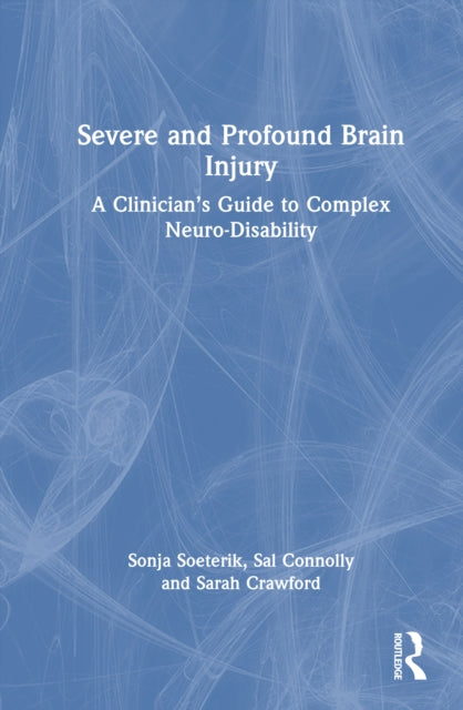 Severe and Profound Brain Injury