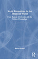 Book cover of: Social Formations in the Medieval World. By: Rakesh Kumar