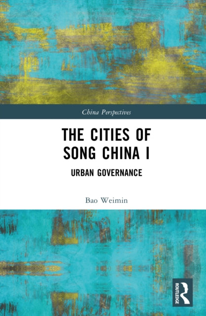 Book cover of: Cities of Song China I. By: Bao Weimin
