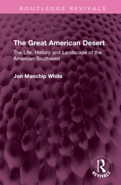 Book cover of: Great American Desert. By: Jon Manchip White