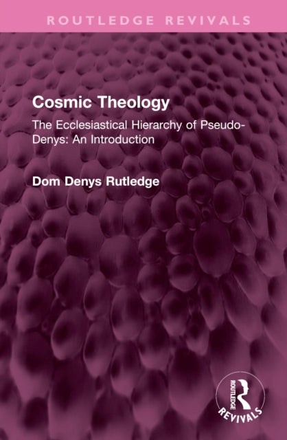 Book cover of: Cosmic Theology. By: Denys Rutledge
