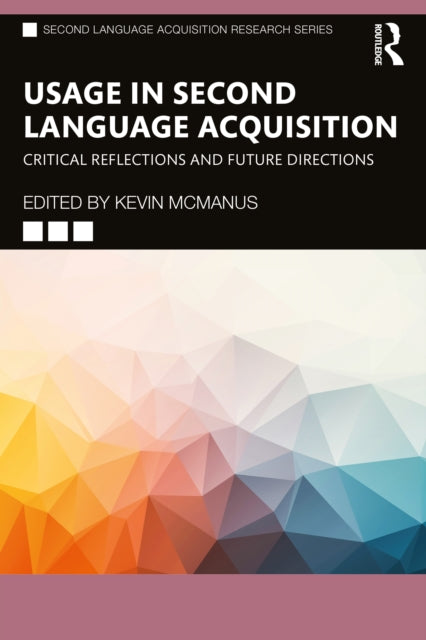 Book cover of: Usage in Second Language Acquisition. By: Kevin McManus