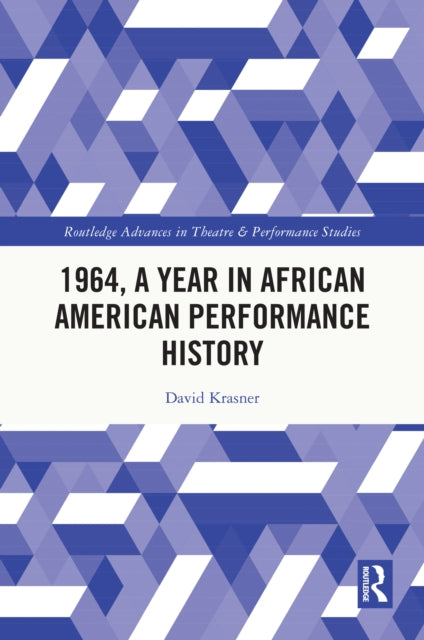 Book cover of: 1964, A Year in African American Performance History