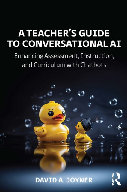Book cover of: Teacher’s Guide to Conversational AI. By: David A. Joyner