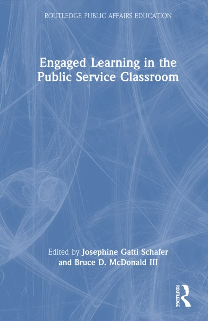 Book cover of: Engaged Learning in the Public Service Classroom