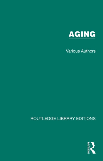 Book cover of: Routledge Library Editions: Aging
