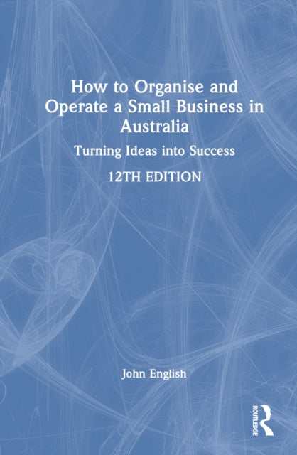 Book cover of: How to Organise and Operate a Small Business in Australia. By: English, John W.