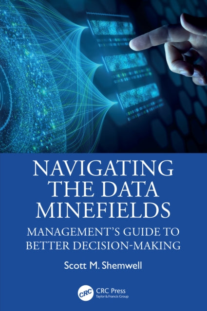 Book cover of: Navigating the Data Minefields. By: Scott. M. Shemwell