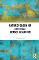Book cover of: Anthropology of Cultural Transformation