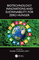 Book cover of: Biotechnology Innovations and Sustainability for Zero Hunger. By: Ranbir Chander Sobti