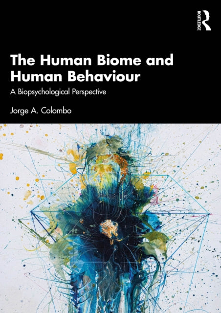 Book cover of: Human Biome and Human Behaviour. By: Jorge A. Colombo