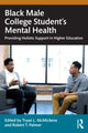Book cover of: Black Male College Students' Mental Health. By: Tryan L. McMickens