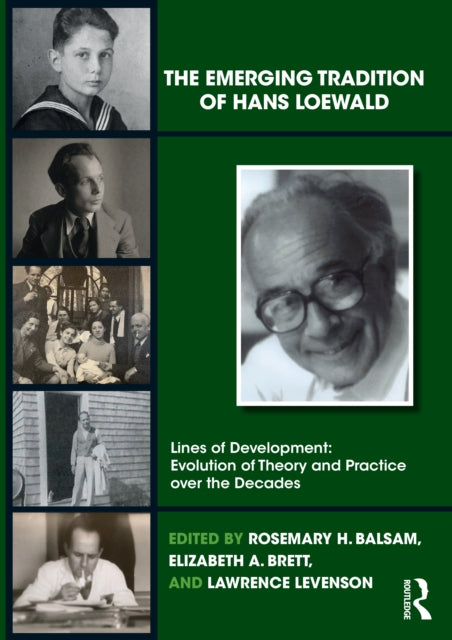 Book cover of: Emerging Tradition of Hans Loewald. By: Rosemary H. Balsam