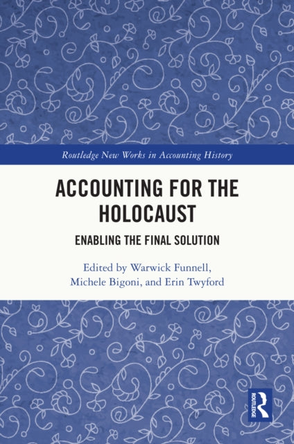 Book cover of: Accounting for the Holocaust. By: Warwick Funnell