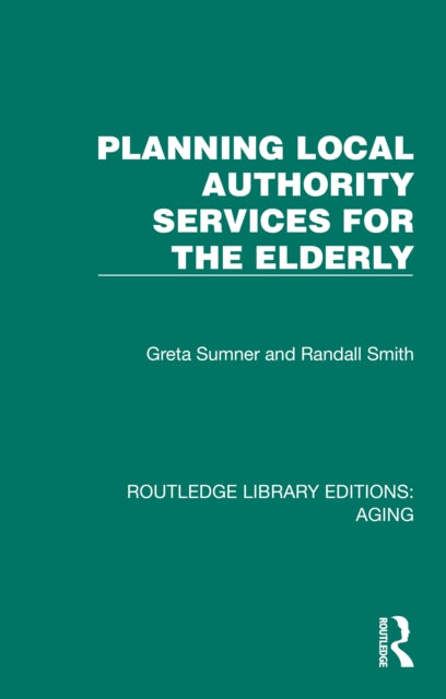 Book cover of: Planning Local Authority Services for the Elderly