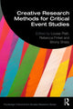 Book cover of: Creative Research Methods for Critical Event Studies. By: Louise Platt
