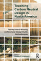 Book cover of: Teaching Carbon Neutral Design in North America. By: Robin Puttock