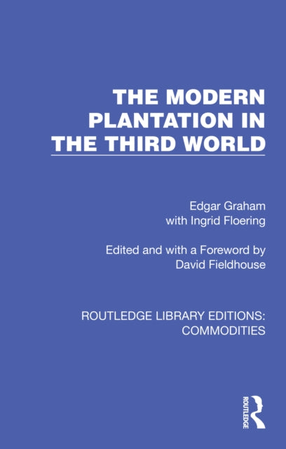 Book cover of: Modern Plantation in the Third World. By: Edgar Graham