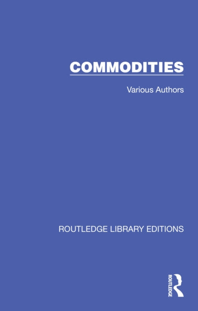 Book cover of: Routledge Library Editions: Commodities. By: Fiona Gordon-Ashworth