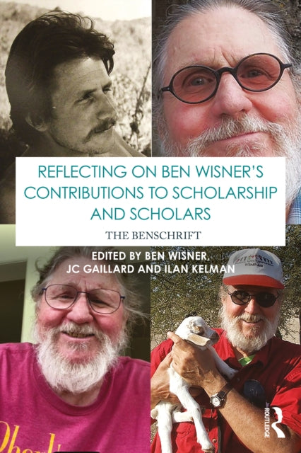 Book cover of: Reflecting on Ben Wisner’s contributions to scholarship and scholars