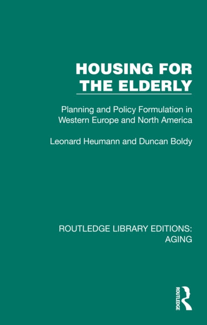 Book cover of: Housing for the Elderly. By: Leonard Heumann