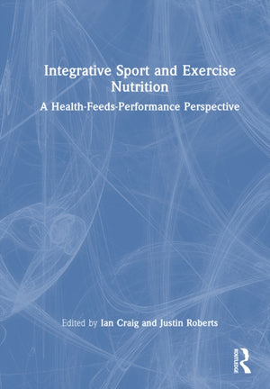 Integrative Sport and Exercise Nutrition