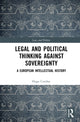 Book cover of: Legal and Political Thinking Against Sovereignty
