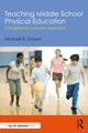 Book cover of: Teaching Middle School Physical Education. By: Michael E. Gosset