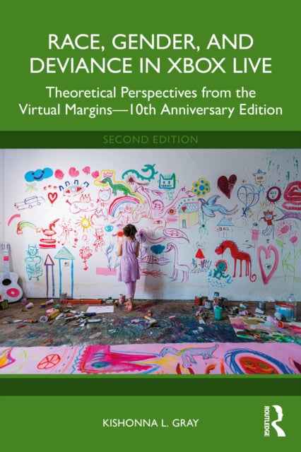 Book cover of: Race, Gender, and Deviance in Xbox Live. By: Kishonna L. Gray