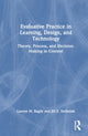 Book cover of: Evaluative Practice in Learning, Design, and Technology. By: Lauren M. Bagdy