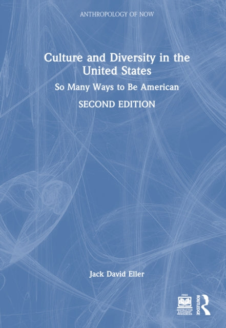 Book cover of: Culture and Diversity in the United States. By: Jack David Eller