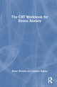 Book cover of: CBT Workbook for Illness Anxiety
