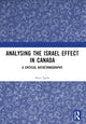 Book cover of: Analysing the Israel Effect in Canada. By: Peter Eglin