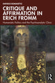 Book cover of: Critique and Affirmation in Erich Fromm. By: Matheus Romanetto