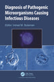 Book cover of: Diagnosis of Pathogenic Microorganisms Causing Infectious Diseases