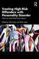 Book cover of: Treating High-Risk Offenders with Personality Disorder