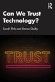 Book cover of: Can We Trust Technology?. By: Sarah Pink