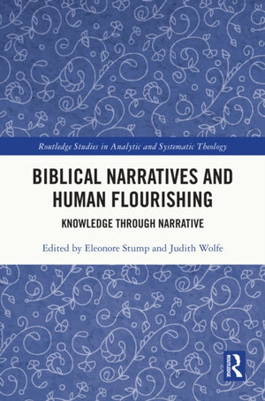 Biblical Narratives and Human Flourishing