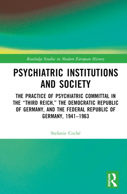 Book cover of: Psychiatric Institutions and Society. By: Stefanie Coché