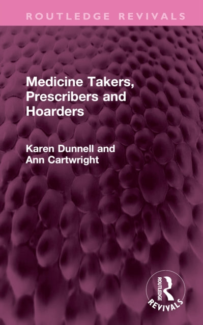 Book cover of: Medicine Takers, Prescribers and Hoarders