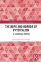 Book cover of: Hope and Horror of Physicalism. By: Christopher Devlin Brown