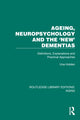Book cover of: Ageing, Neuropsychology and the 'New' Dementias. By: Una Holden