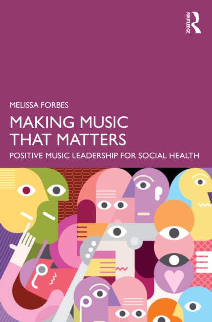 Book cover of: Making Music That Matters