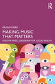 Book cover of: Making Music That Matters