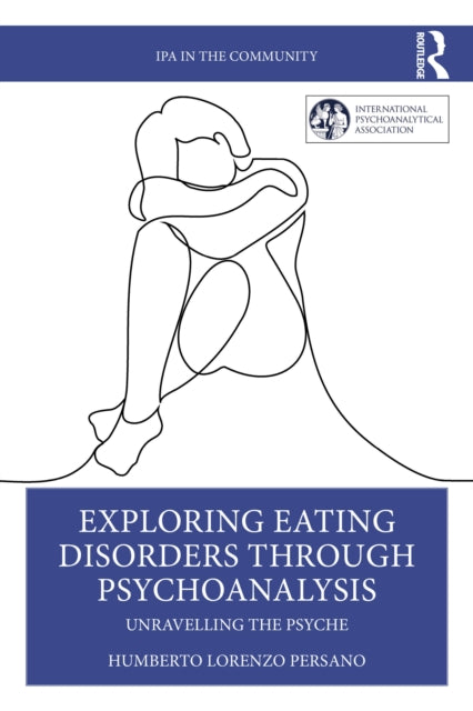 Exploring Eating Disorders Through Psychoanalysis