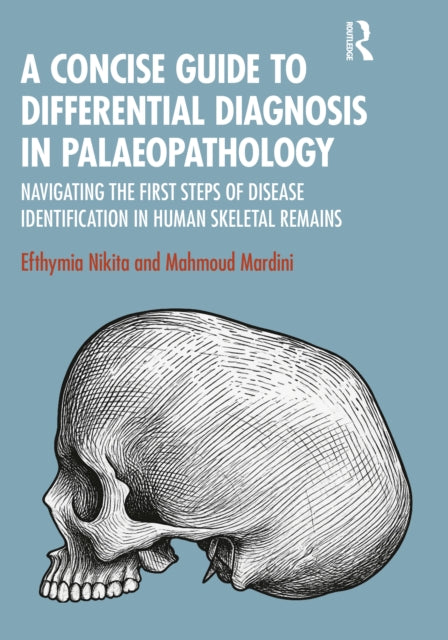 Book cover of: Concise Guide to Differential Diagnosis in Palaeopathology